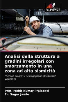 Paperback Analisi della struttura a gradini irregolari con smorzamento in una zona ad alta sismicità [Italian] Book