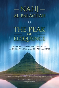 Paperback Nahj al-Balaghah- The Peak of Eloquence Book