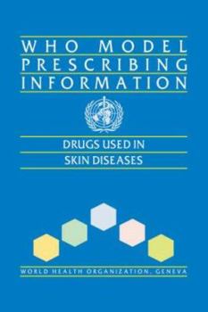 Paperback Who Model Prescribing Information: Drugs Used in Skin Diseases Book