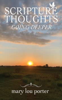 Paperback Scripture Thoughts: Going Deeper Book