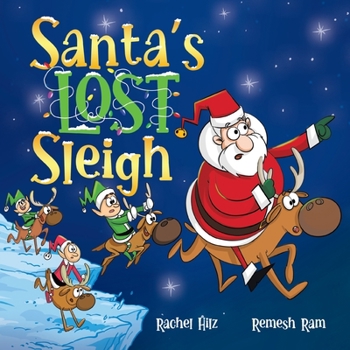 Paperback Santa's Lost Sleigh: A Christmas Book about Santa and his Reindeer Book