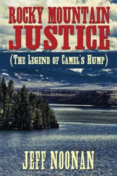 Rocky Mountain Justice: The Legend of Camel's Hump