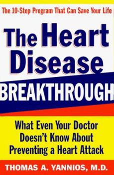 Hardcover The Heart Disease Breakthrough: What Even Your Doctor Doesn't Know about Preventing a Heart Attack Book