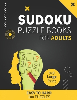 Suduko Puzzle Books for Adults Large Print Easy to Hard 100 Puzzles: sudoku large print puzzle books for adults Easy Medium Hard levels