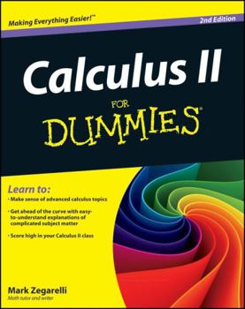 Calculus II For Dummies - Book  of the Dummies