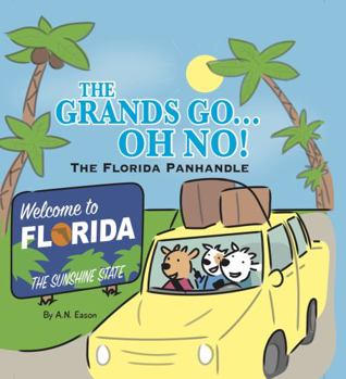 Paperback The Grands Go - Oh No!: The Florida Panhandle Book