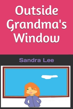 Paperback Outside Grandma's Window [Large Print] Book