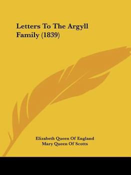 Paperback Letters To The Argyll Family (1839) Book