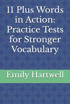 Paperback 11 Plus Words in Action: Practice Tests for Stronger Vocabulary Book