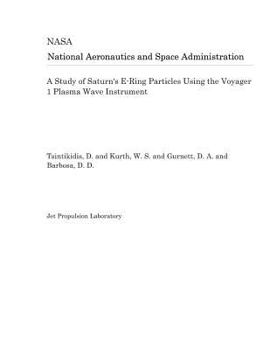 Paperback A Study of Saturn's E-Ring Particles Using the Voyager 1 Plasma Wave Instrument Book