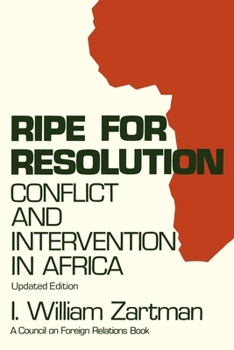 Paperback Ripe for Resolution: Conflict and Intervention in Africa Book