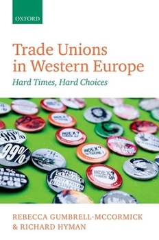 Hardcover Trade Unions in Western Europe: Hard Times, Hard Choices Book