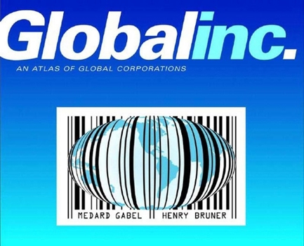 Paperback Global Inc.: An Atlas of the Multinational Corporation Book
