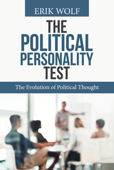 Paperback The Political Personality Test: The Evolution of Political Thought Book