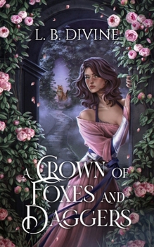 Paperback A Crown of Foxes and Daggers Book