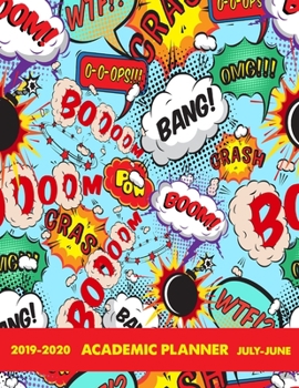 Academic Planner: Manly Planner Organizer July Through June - Comic Book Speech Bubbles (Manly Planners Academic 2019-2020)