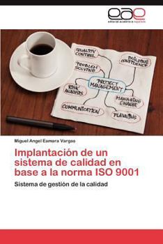 Paperback Implantación de un sistema de calidad en base a la norma ISO 9001 [Spanish] Book