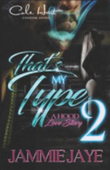 Paperback That's My Type 2: A Hood Love Story Book