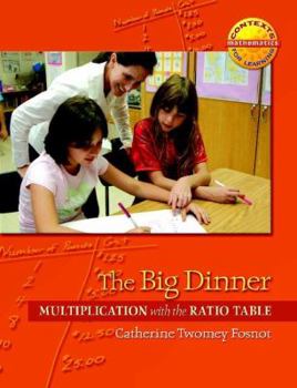 Paperback The Big Dinner: Multiplication with the Ratio Table Book