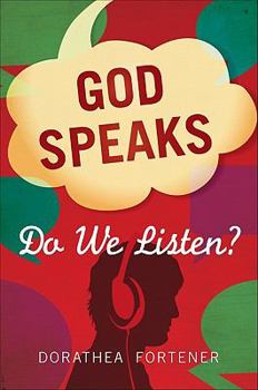 Paperback God Speaks: Do We Listen? Book