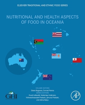 Nutritional and Health Aspects of Traditional and Ethnic Foods: Oceania (Elsevier Traditional and Ethnic Food Series)