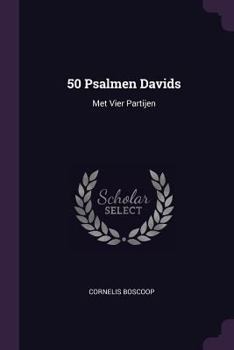 Paperback 50 Psalmen Davids: Met Vier Partijen Book