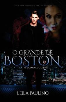 Paperback O grande de Boston: Entre o amor e o crime [Portuguese] Book