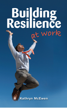 Paperback Building Resilience At Work Book