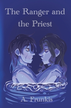 Paperback The Ranger and the Priest Book