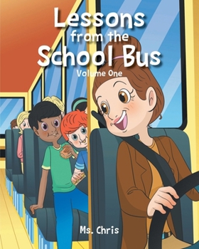 Paperback Lessons from the School Bus: Volume One Book