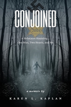 Paperback Conjoined: A Holocaust Haunting...One Man, Two Hearts, and Me Book