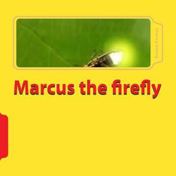Paperback Marcus the firefly Book