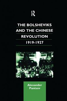 Paperback The Bolsheviks and the Chinese Revolution 1919-1927 Book