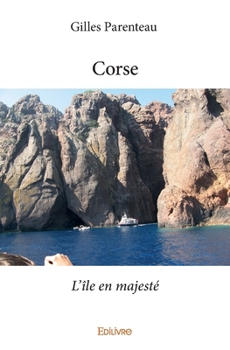 Paperback Corse: L'île en majesté [French] Book