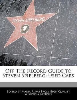Paperback Off the Record Guide to Steven Spielberg: Used Cars Book