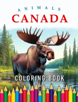Paperback Canada Animals Coloring Book: For Adults & Children Book