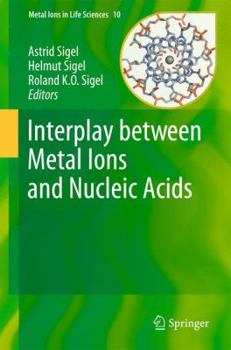 Hardcover Interplay Between Metal Ions and Nucleic Acids Book