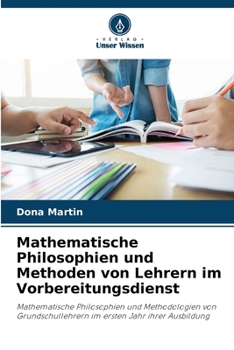 Paperback Mathematische Philosophien und Methoden von Lehrern im Vorbereitungsdienst [German] Book