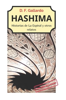 Paperback Hashima: Historias de La Espiral y otros relatos [Spanish] Book