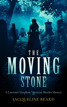 Paperback The Moving Stone: A Page-Turning Victorian Murder-Mystery That Will Keep You Guessing Book