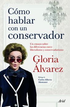 Paperback Cã3mo Hablar Con Un Conservador [Spanish] Book