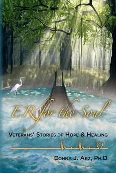 Paperback ER for the Soul: Veterans Stories of Hope and Healing Book