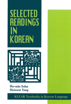 Selected Readings in Korean (Klear Textbooks in a Foreign Language) - Book  of the KLEAR Textbooks in Korean Language