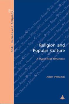 Paperback Religion and Popular Culture: A Hyper-Real Testament Book