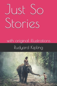 Paperback Just So Stories: with original illustrations Book