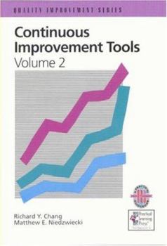 Paperback Continuous Improvement Tools Volume 1: A Practical Guide to Achieve Quality Results Book