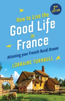 Paperback How to Live the Good Life in France Book