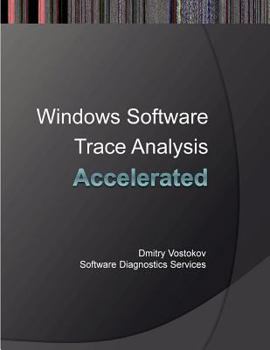 Accelerated Windows Software Trace Analysis: Training Course Transcript