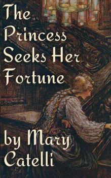 Paperback The Princess Seeks Her Fortune Book