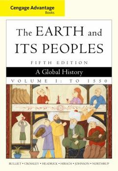 Paperback Cengage Advantage Books: The Earth and Its Peoples, Volume 1 Book